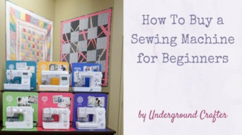 How-To-Buy-a-Sewing-Machine-for-Beginners-via-Underground-Crafter-FB-600x314