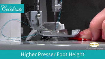 Celebrate-High-Presser-Foot-Height.jpg